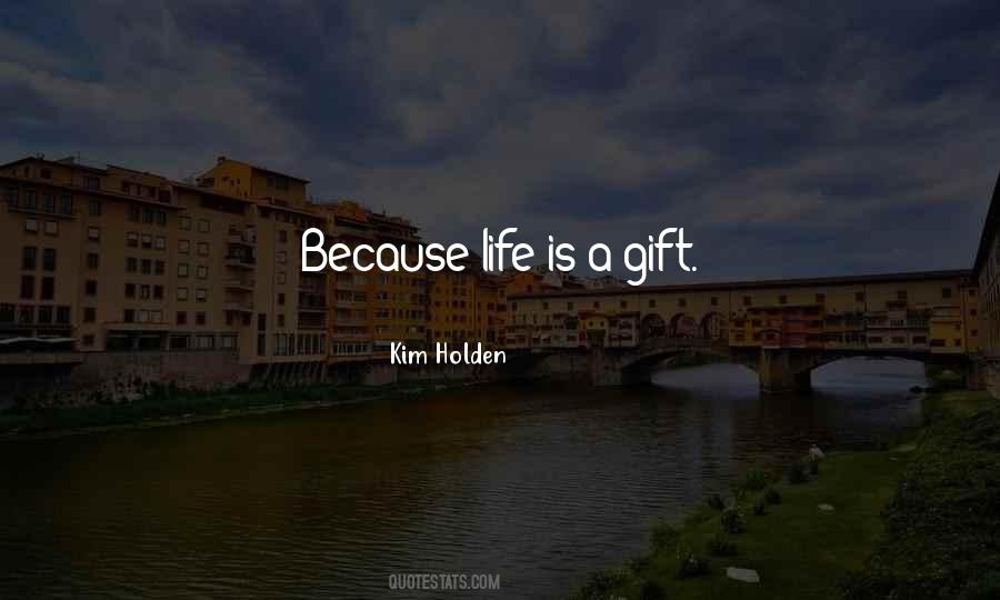 Life Gift Quotes #754615