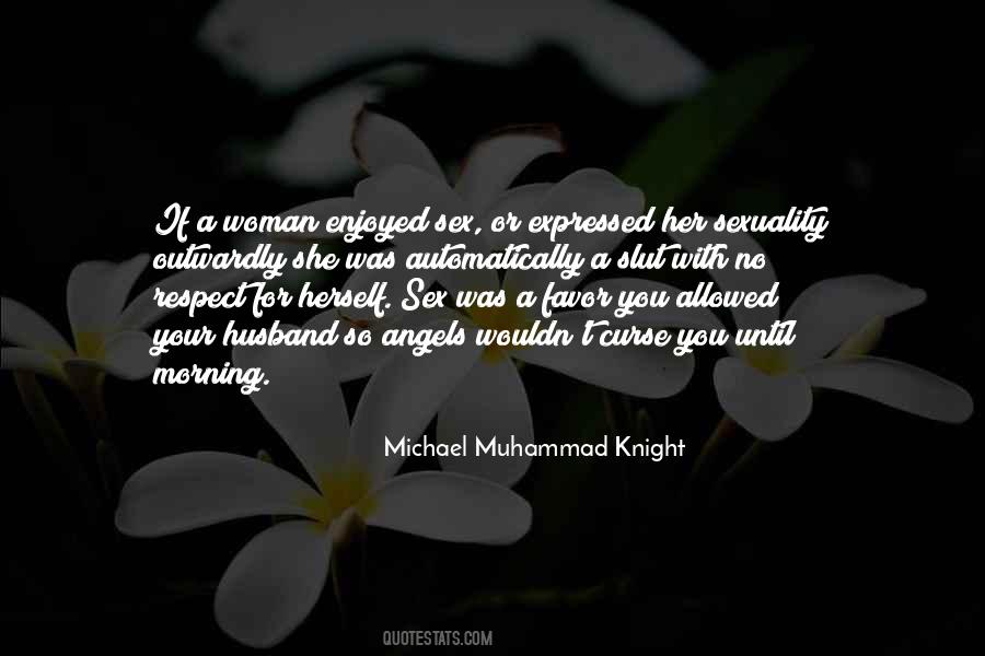 Respect Your Woman Quotes #815524