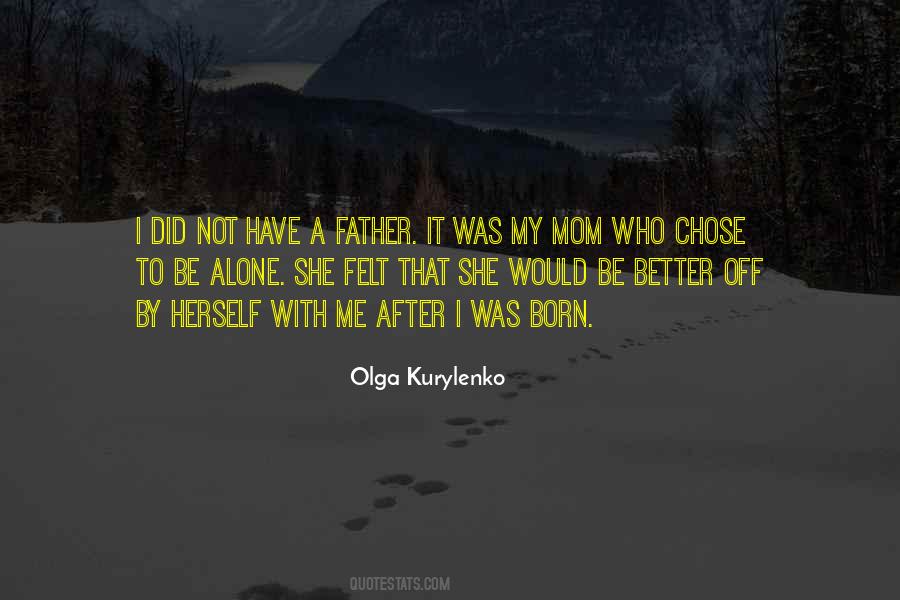 Would Be Better Off Alone Quotes #275999