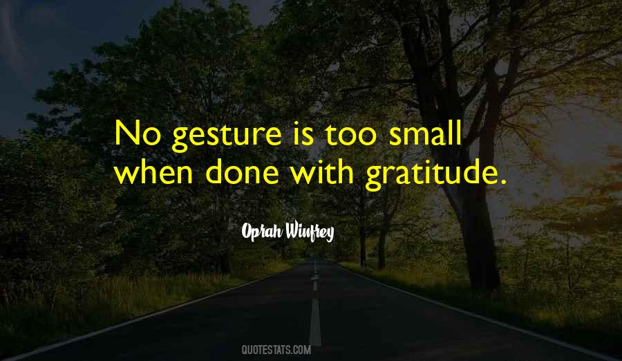 Grateful For The Small Things Quotes #578759