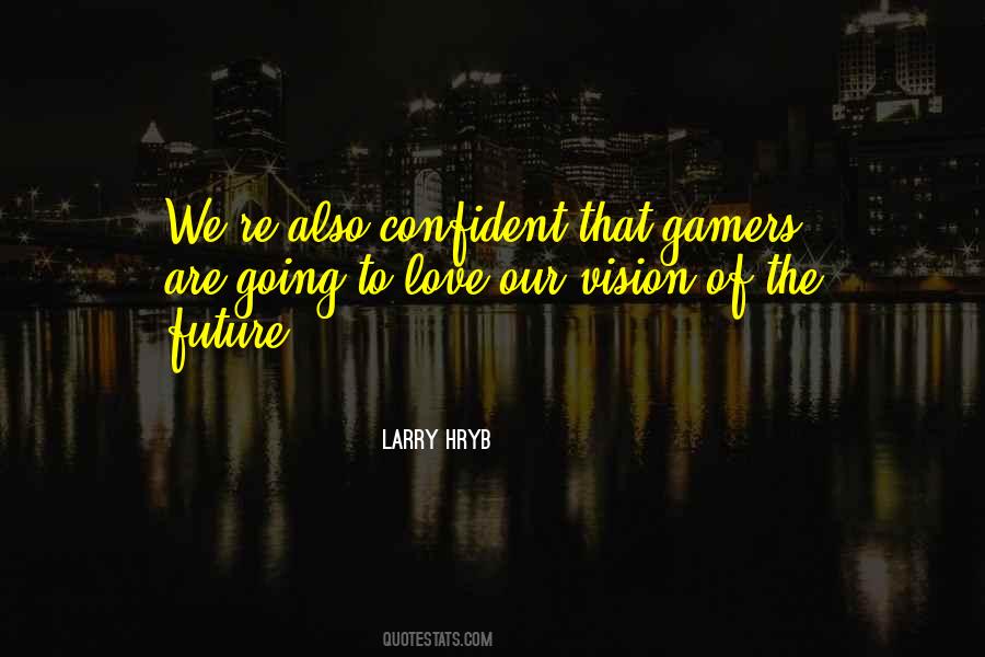 Vision Love Quotes #842083