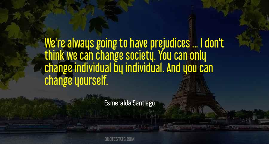 Can Only Change Yourself Quotes #1026808