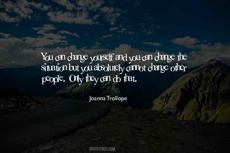 Can Only Change Yourself Quotes #553849