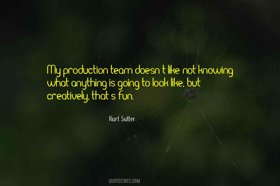 Production Team Quotes #1854706