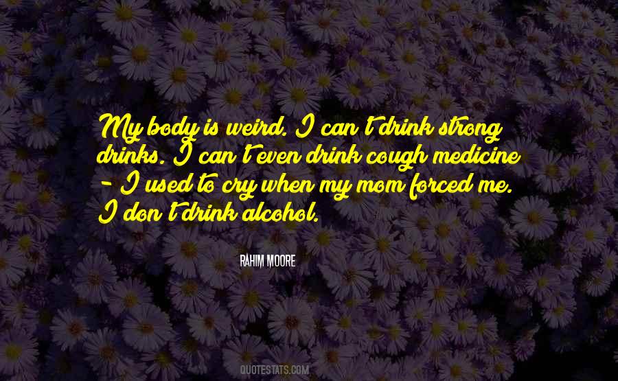 Weird Mom Quotes #349482