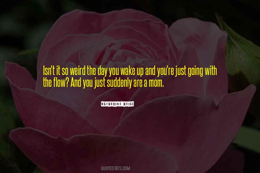 Weird Mom Quotes #463730