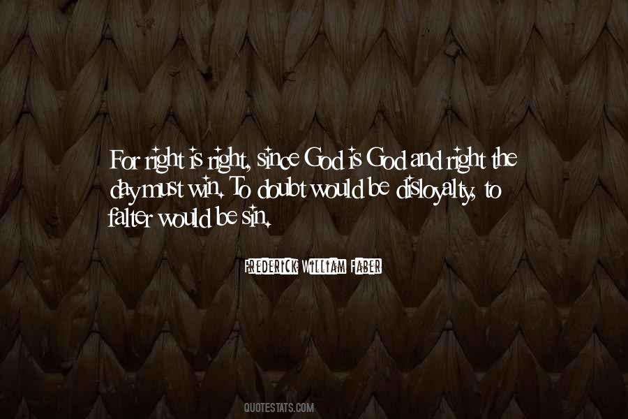 God Is Right Quotes #36150