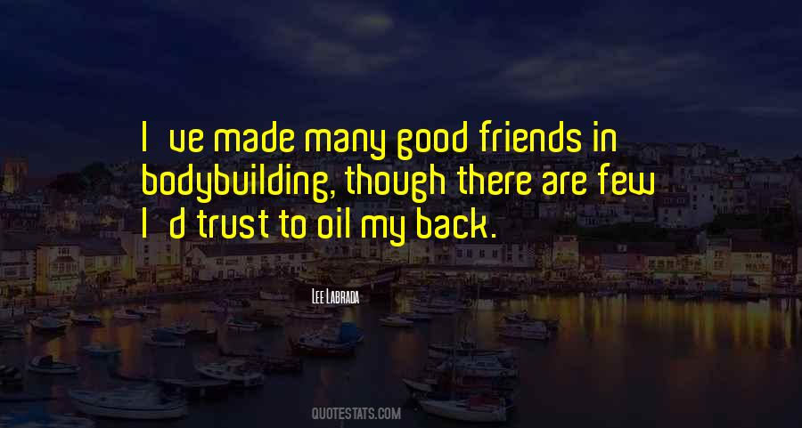 Trust My Friends Quotes #250180