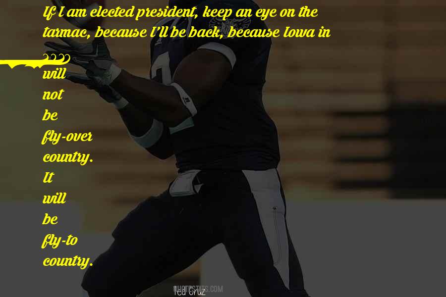 Elected President Quotes #1170199