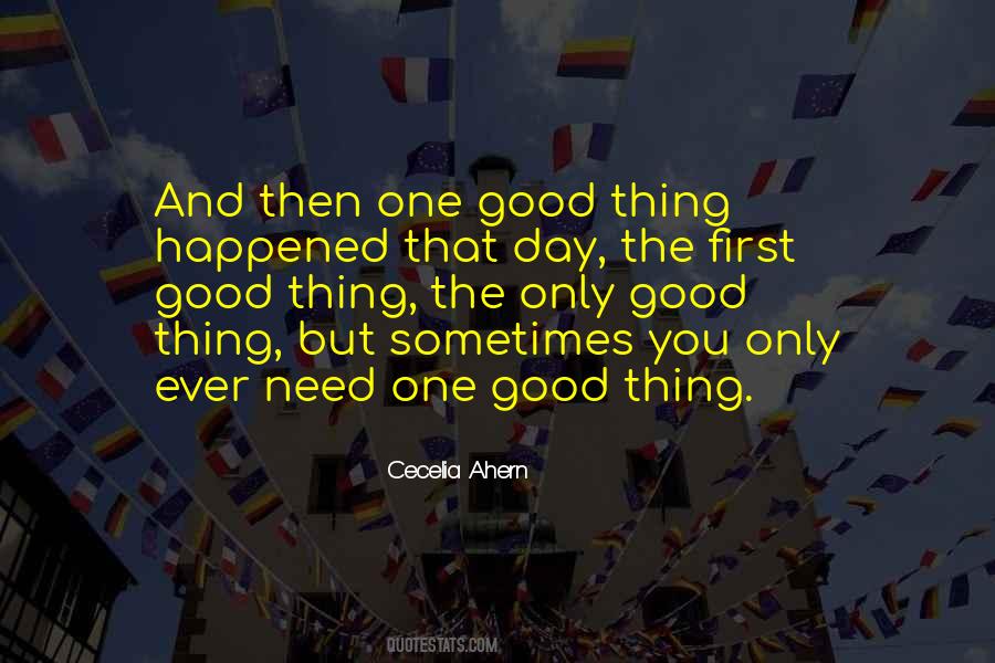 Only Thing You Need Quotes #1162022