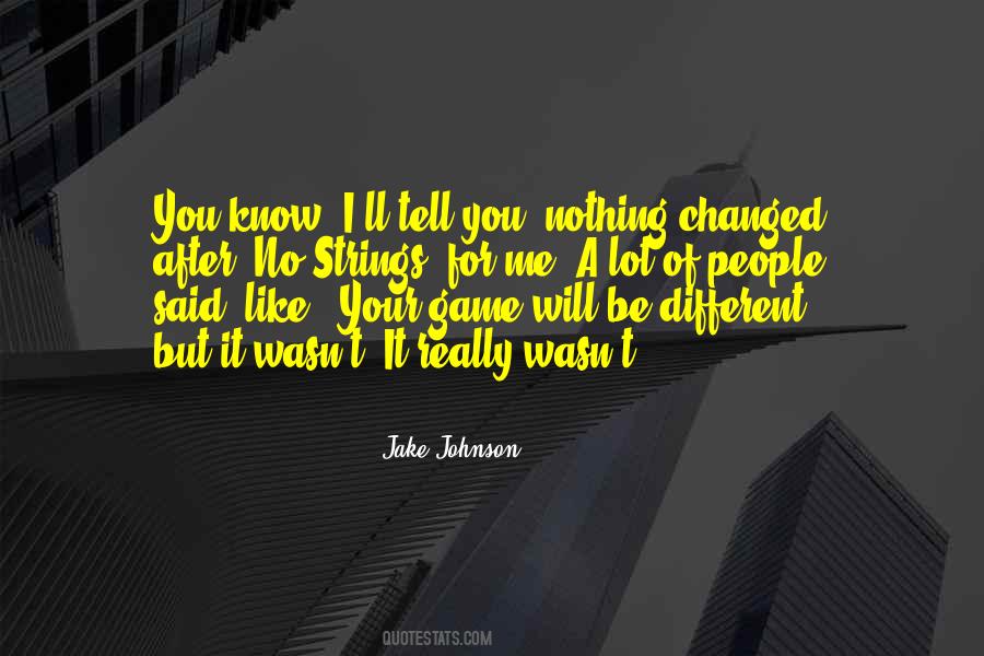 I Know Your Game Quotes #1859761