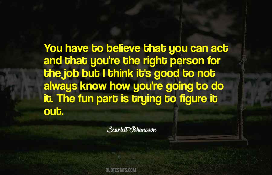 Not The Right Person For You Quotes #1219194