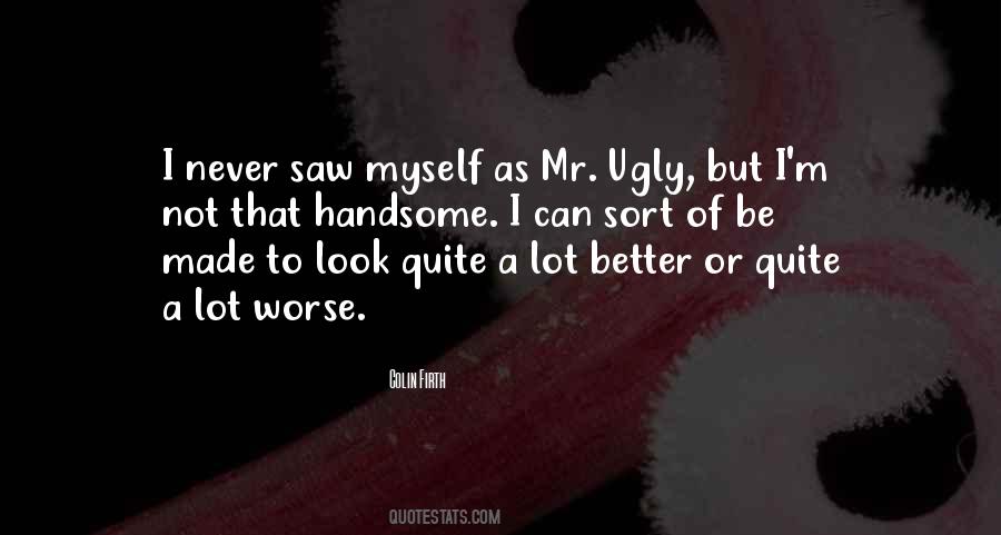 Beauty Ugly Quotes #49435