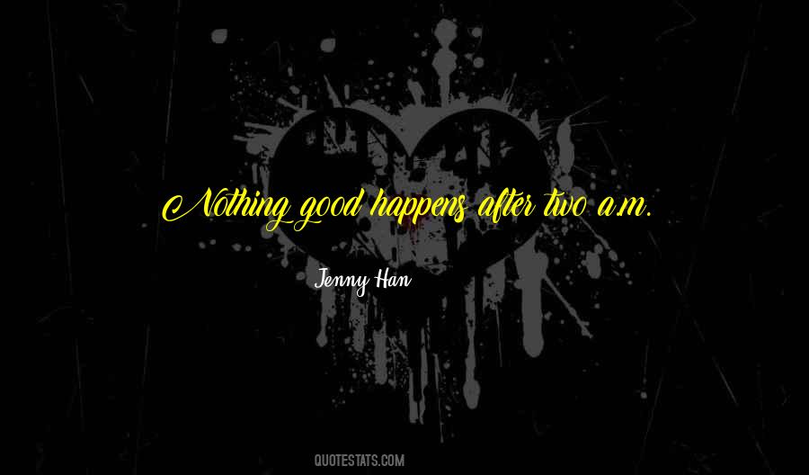 Nothing Good Quotes #1056184