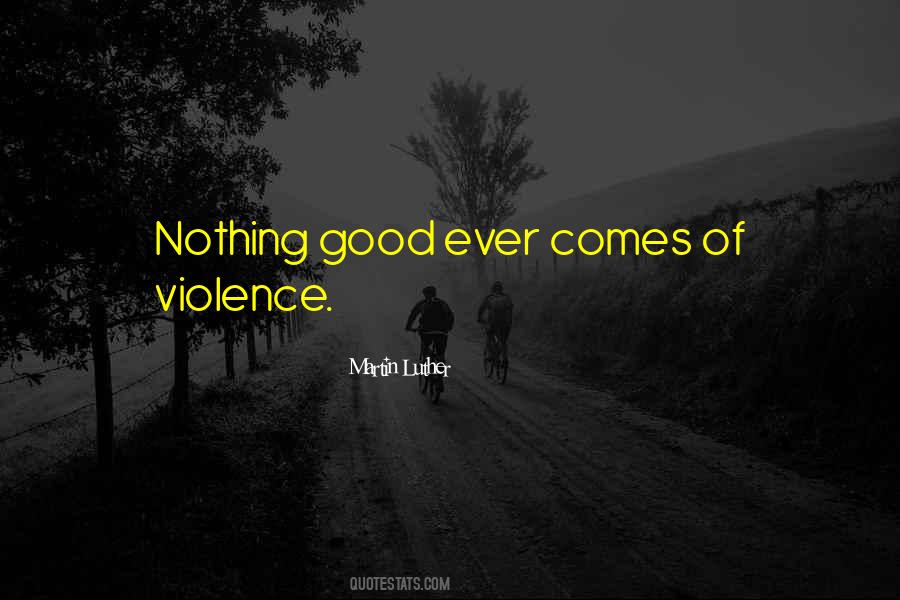 Nothing Good Quotes #1350008