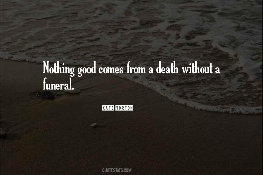 Nothing Good Quotes #1370695