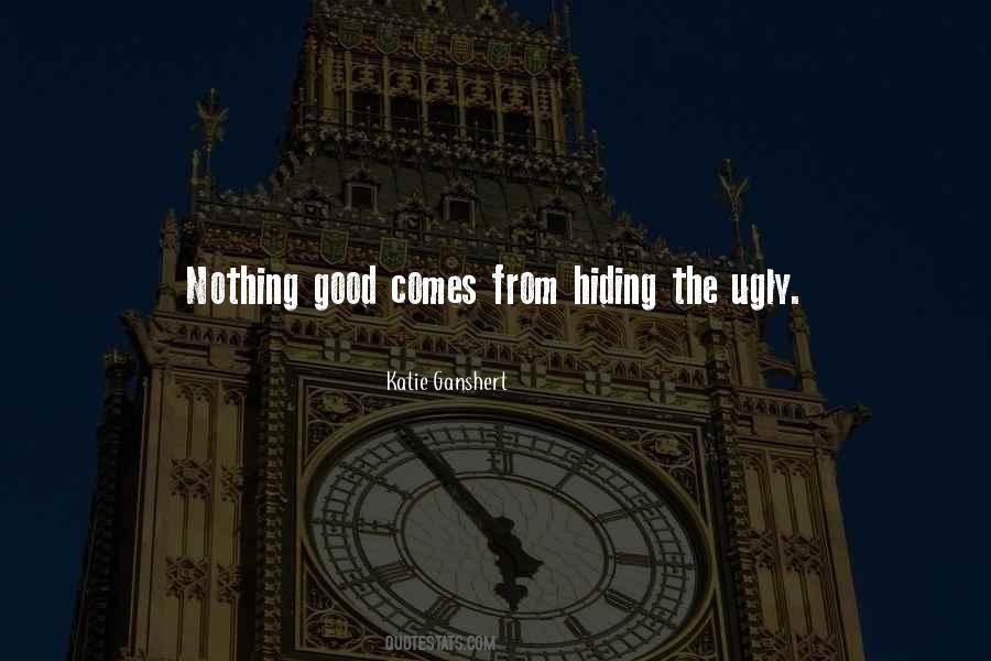 Nothing Good Quotes #1411271