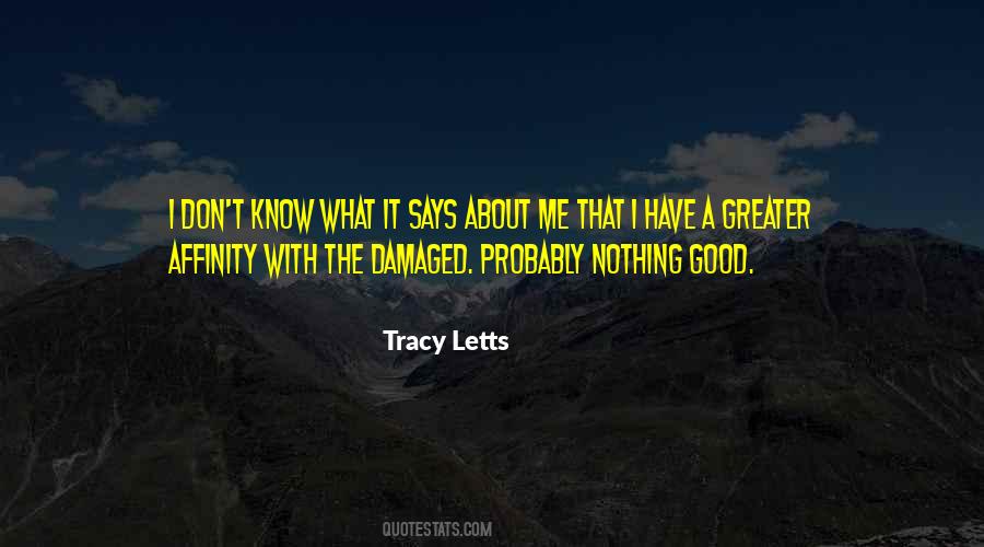 Nothing Good Quotes #1566884