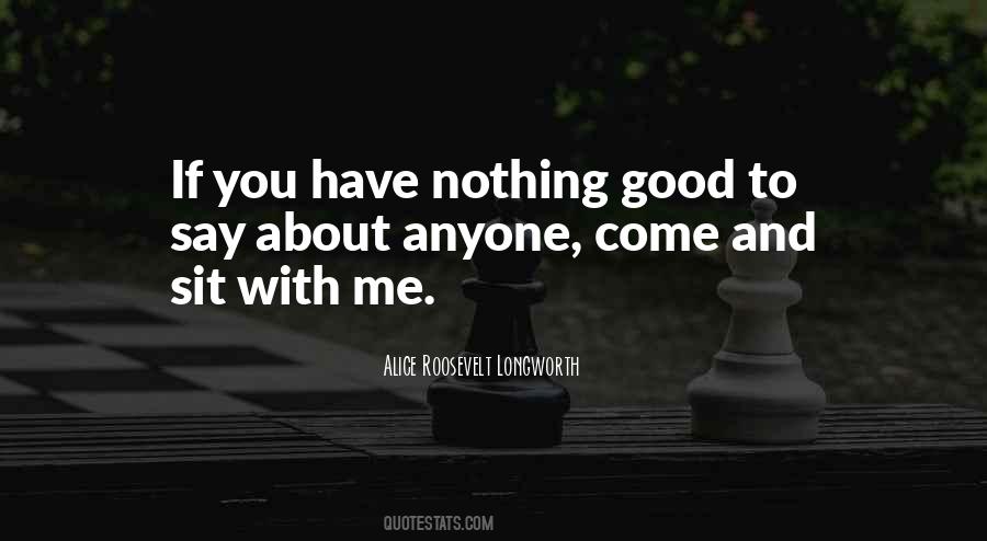 Nothing Good Quotes #961631