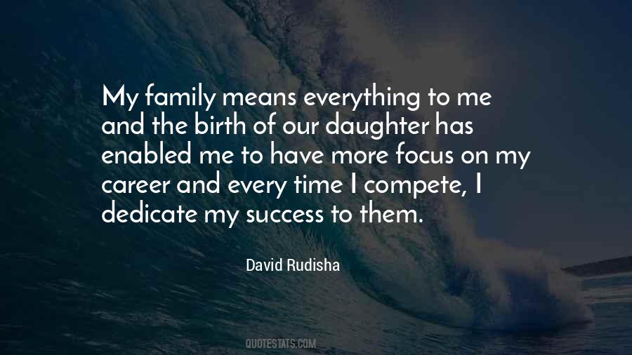 Family My Everything Quotes #1517802