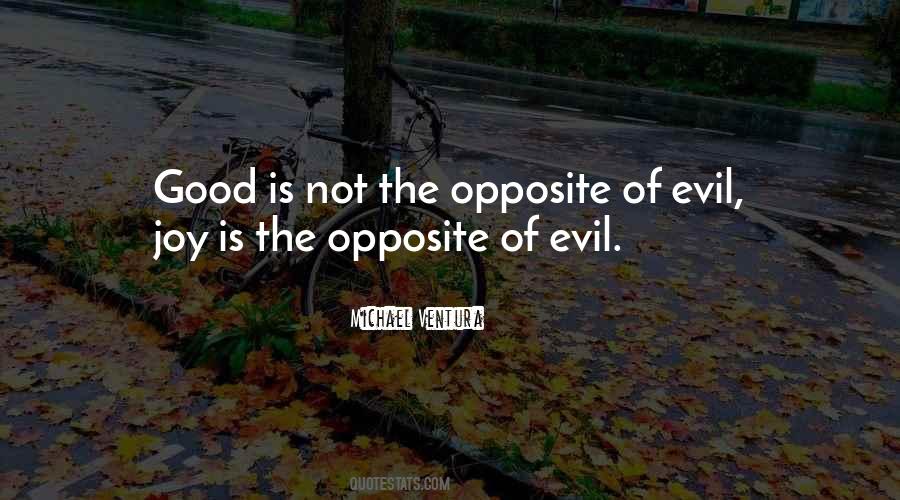 Opposite Of Joy Quotes #771699