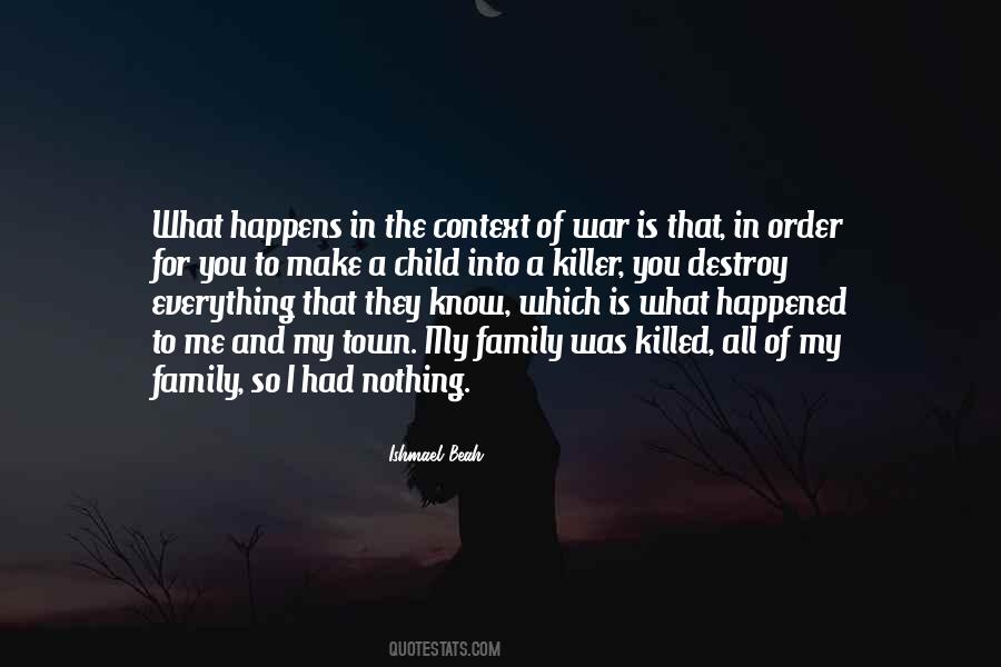Nothing Happens To You Quotes #1066157