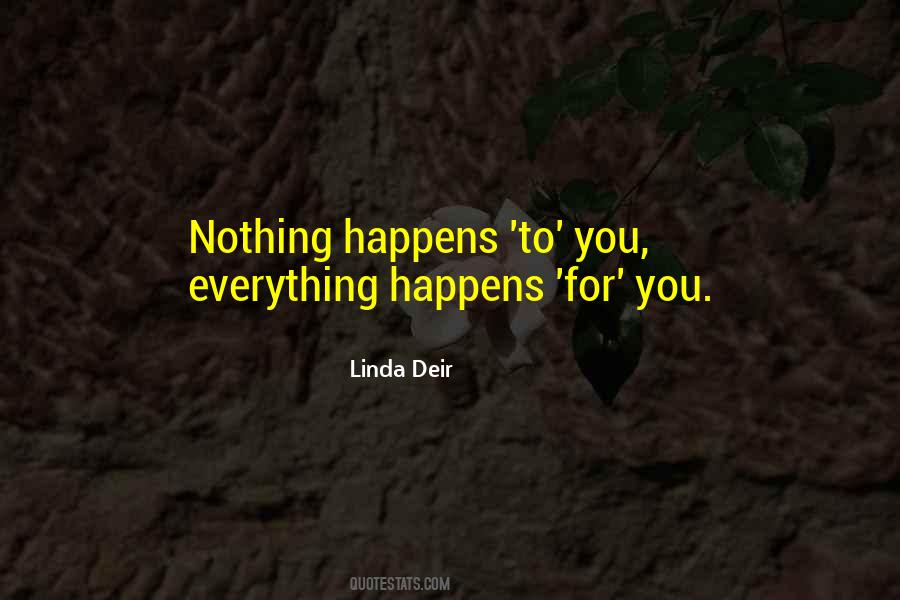 Nothing Happens To You Quotes #1193508