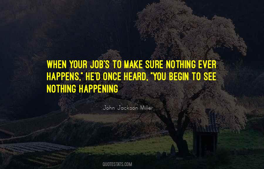 Nothing Happens To You Quotes #1697652