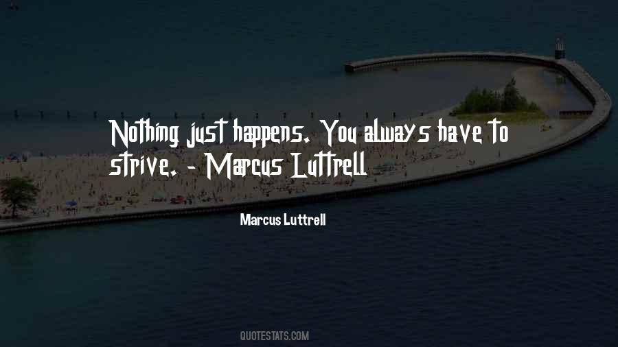 Nothing Happens To You Quotes #605051