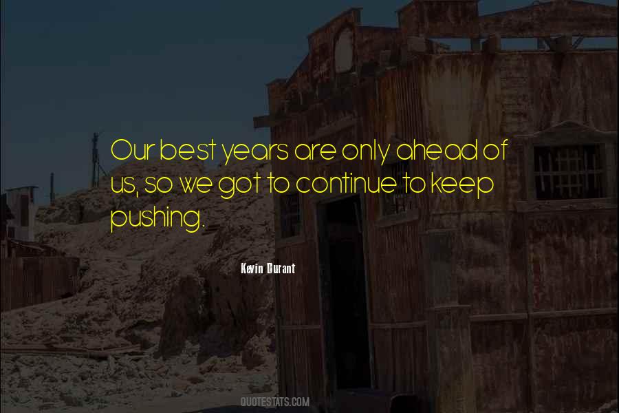 Best Years Quotes #1790088