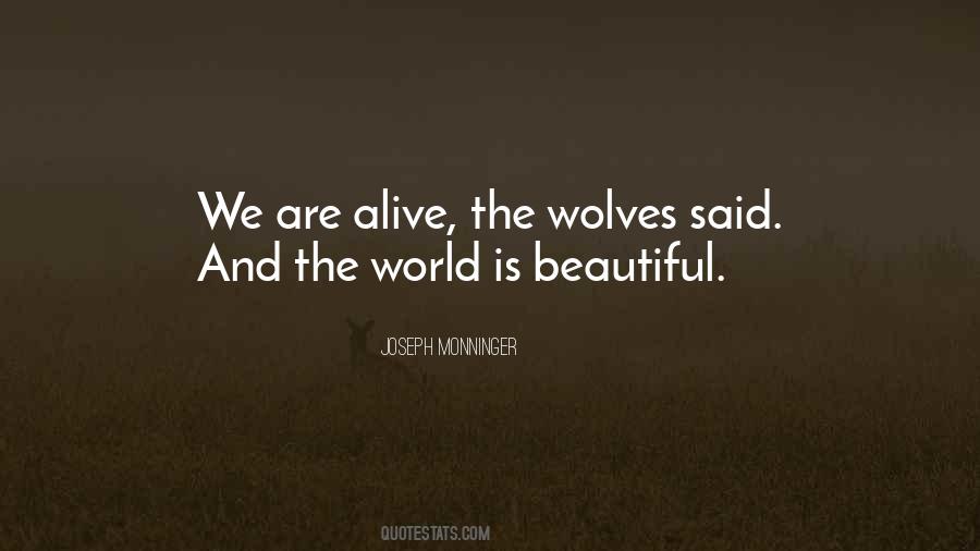 We Are Alive Quotes #1406358