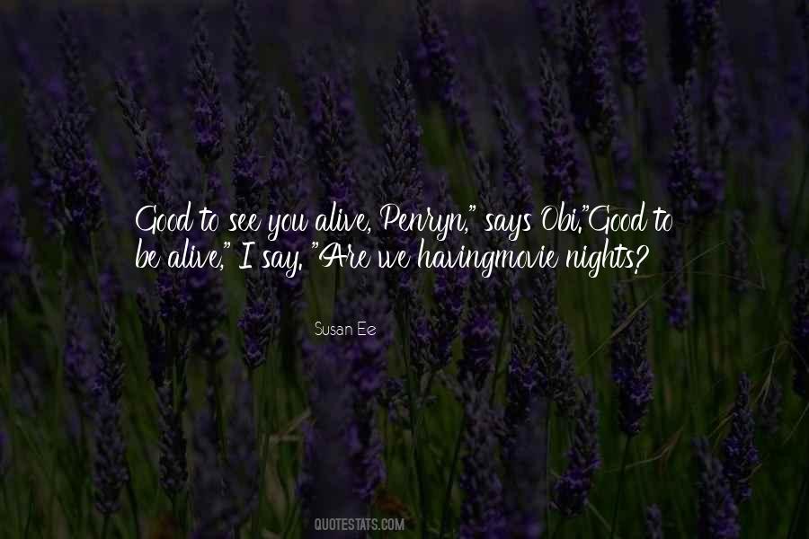 We Are Alive Quotes #242570