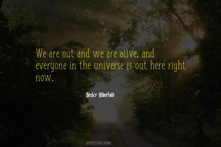 We Are Alive Quotes #279383