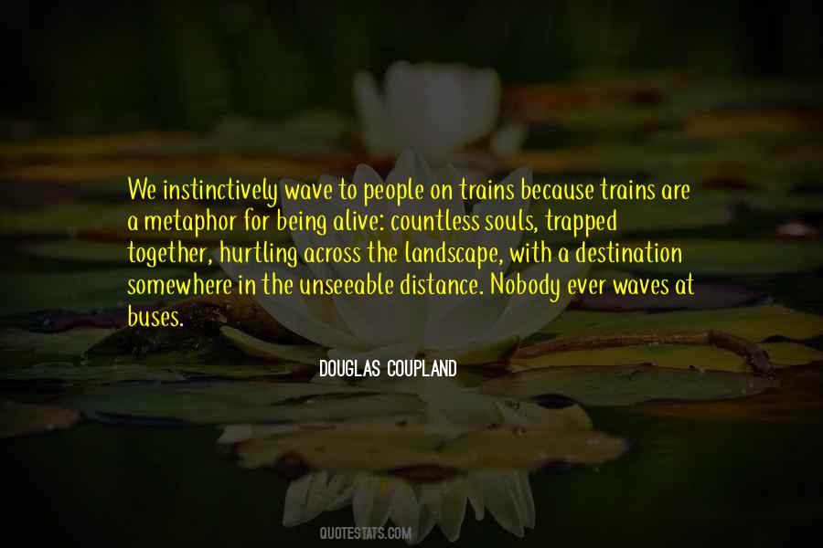 We Are Alive Quotes #284901
