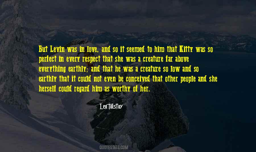 Not Worthy Of Love Quotes #1664236