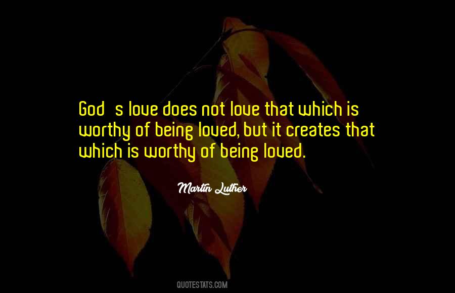 Not Worthy Of Love Quotes #589062