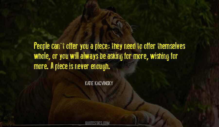 You Will Never Be Enough Quotes #216483