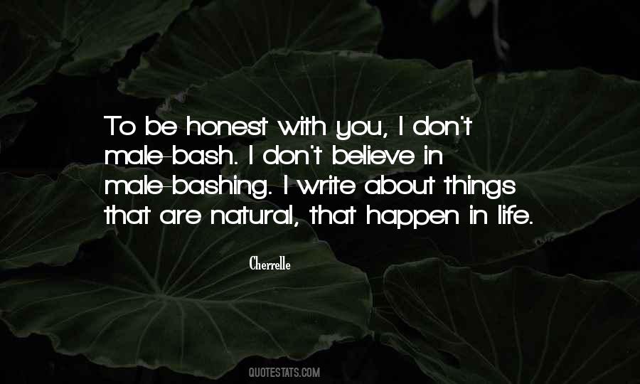 To Be Honest With You Quotes #1491131