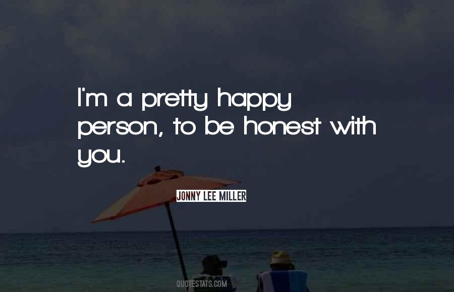 To Be Honest With You Quotes #837233