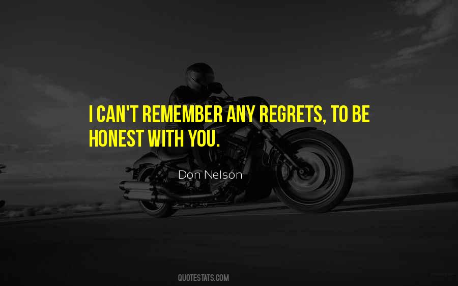 To Be Honest With You Quotes #913924