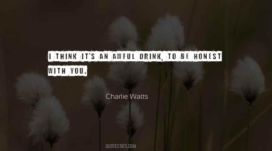 To Be Honest With You Quotes #995677