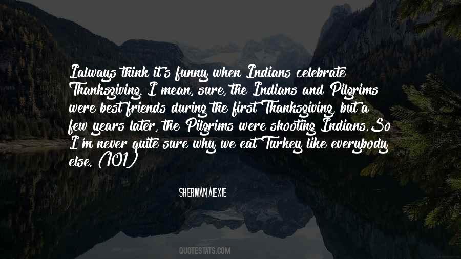 Quotes About The First Thanksgiving #1159377