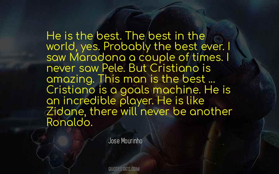The Most Incredible Man Quotes #938315