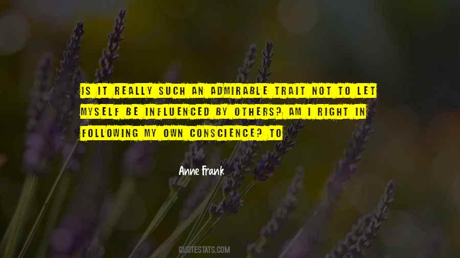 Quotes About Following Your Conscience #340182
