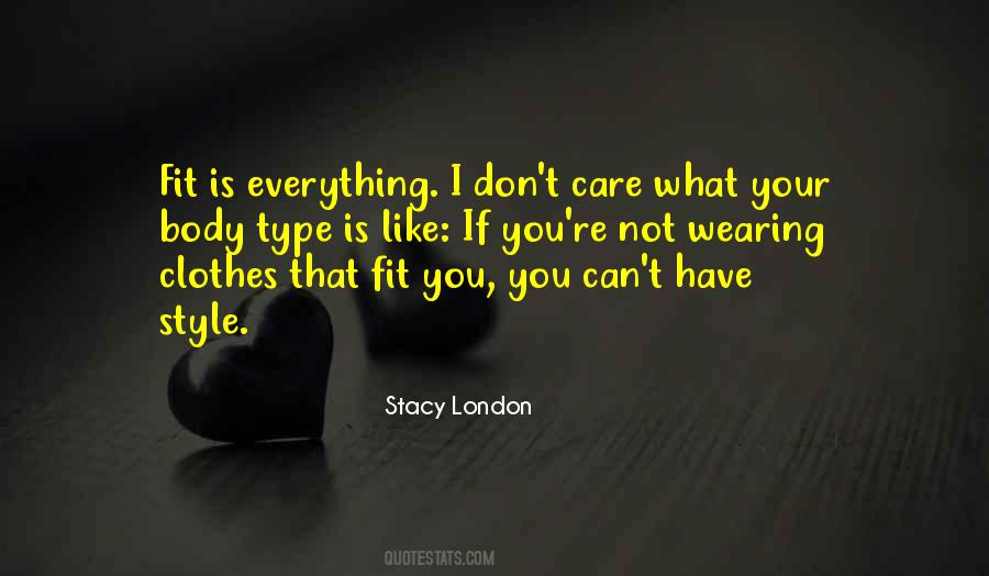 I Like Your Style Quotes #1396695