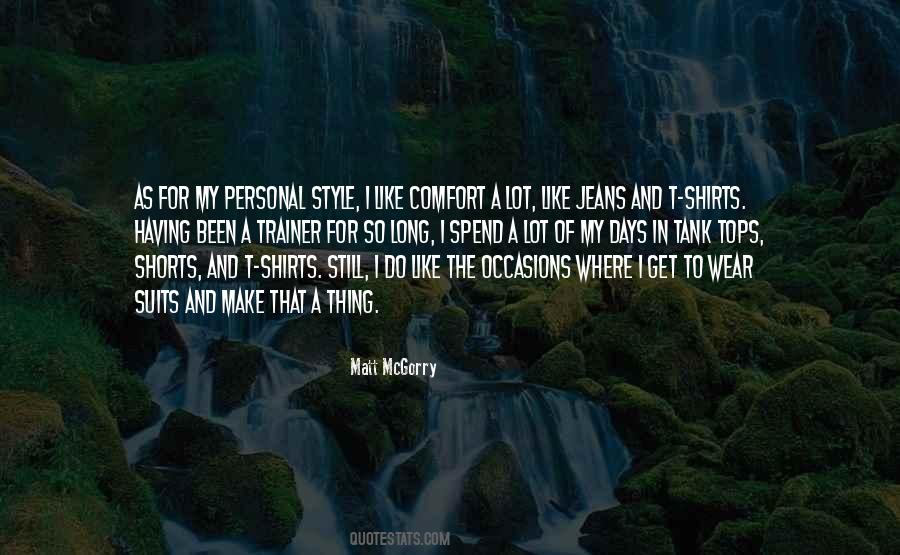 I Like Your Style Quotes #41710