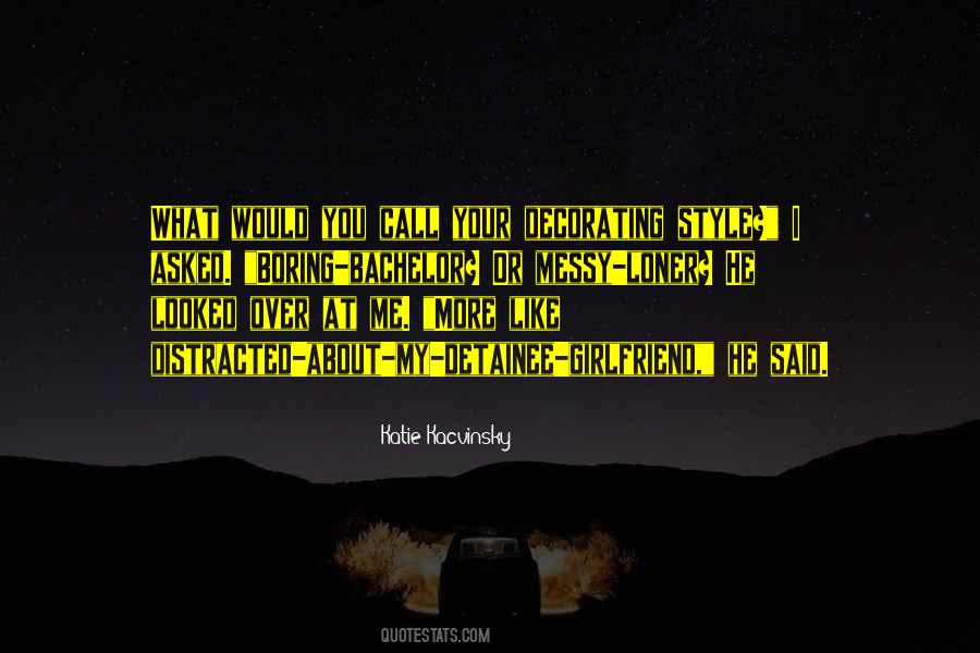 I Like Your Style Quotes #53805