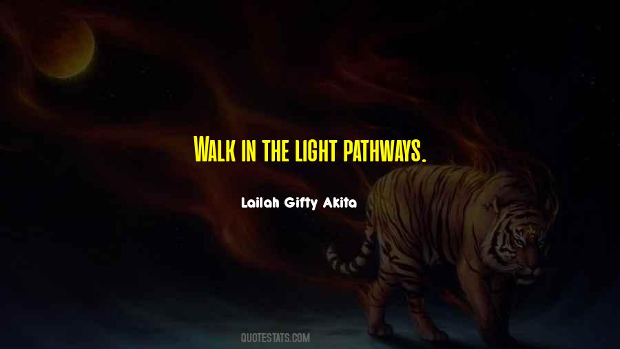 Walk The Path Of Life Quotes #1593498