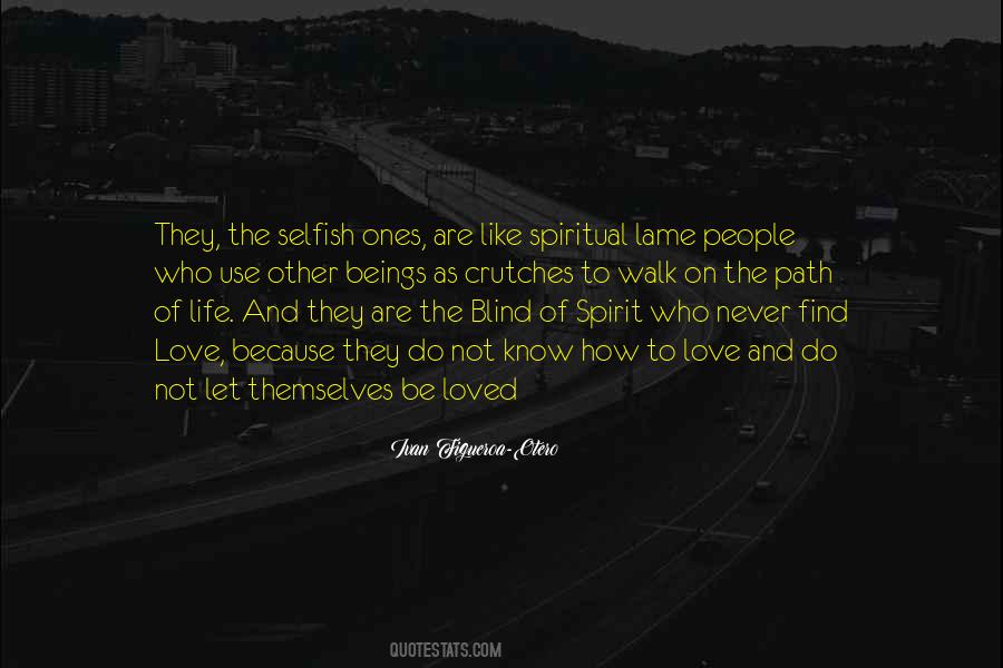 Walk The Path Of Life Quotes #1690196