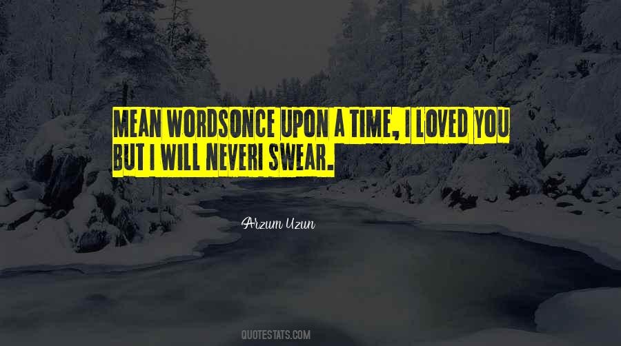 I Swear I Love You Quotes #1624888